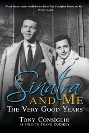 Sinatra and Me : The Very Good Years cover image