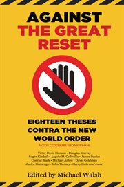 Against the great reset : eighteen theses contra the new world order cover image