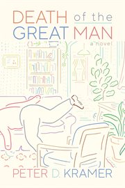 Death of the Great Man : A Novel