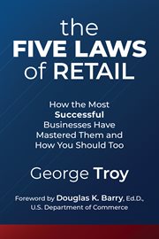 The five laws of retail : how the most successful businesses have mastered them and how you should too cover image