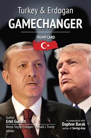 Gamechanger. Trump Card: Turkey & Erdogan cover image