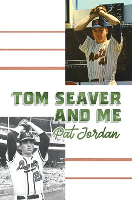 Cover image for Tom Seaver and Me