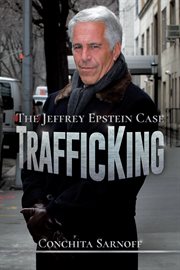 Trafficking. The Jeffrey Epstein Case cover image