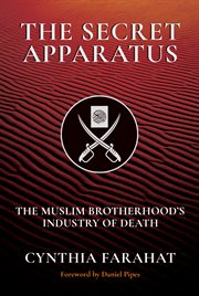 The secret apparatus : the Muslim Brotherhood's industry of death cover image