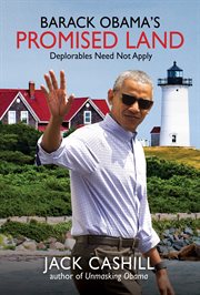 Barack Obama's Promised land : deplorables need not apply cover image