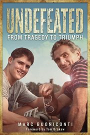 Undefeated : from tragedy to triumph cover image