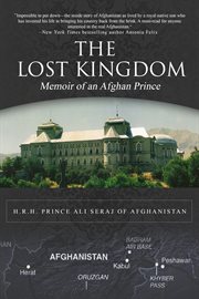 The lost kingdom : memoir of an afghan prince cover image