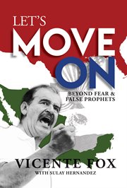 Let's move on : beyond fear & false prophets cover image