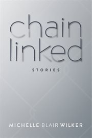Chain linked : stories cover image
