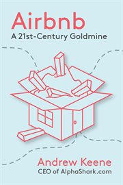 Airbnb : a 21st-century goldmine cover image