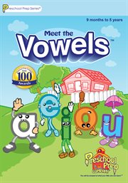 Meet the vowels : Preschool Prep cover image