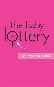 The baby lottery a novel cover image