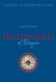 Hildegard of Bingen a spiritual reader cover image
