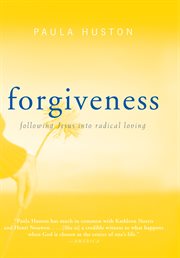 Forgiveness Following Jesus into Radical Loving cover image