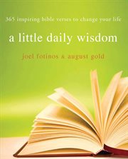 A little daily wisdom: 365 inspiring Bible verses to change your life cover image