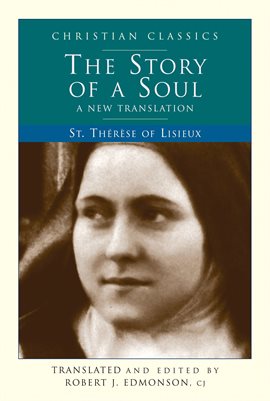 Story of a Soul by Thérèse of Lisieux