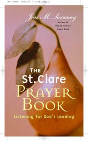 St Clare Prayer Book, The : Listening for God's Leading cover image