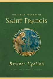 The little flowers of Saint Francis cover image