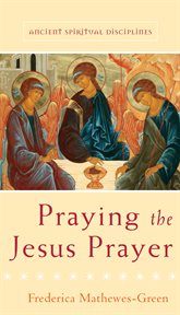 Praying the Jesus prayer cover image