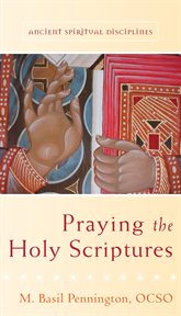 Praying the holy scriptures cover image