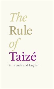 The Rule of Taizé in French and in English cover image