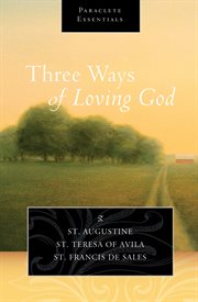 Three ways of loving God cover image