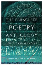 The paraclete poetry anthology. New and Selected Poems cover image