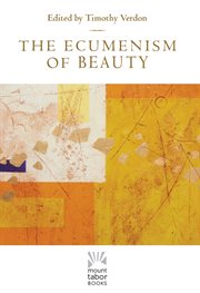 The ecumenism of beauty cover image