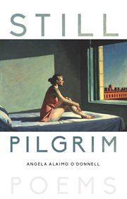 Still pilgrim : poems cover image