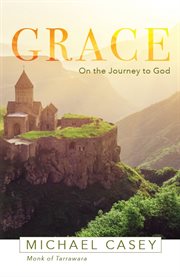 Grace : on the journey to God cover image