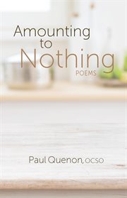 Amounting to nothing. Poems cover image