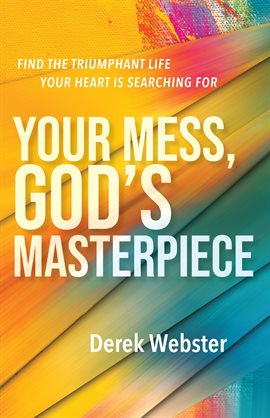 Cover image for Your Mess, God's Masterpiece