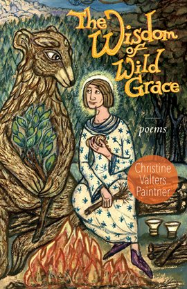 Cover image for The Wisdom of Wild Grace