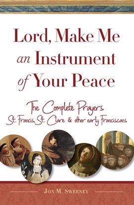 Cover image for Lord, Make Me An Instrument of Your Peace