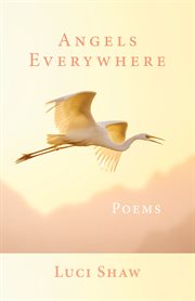 Angels everywhere : poems cover image