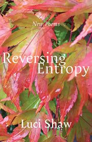 Reversing Entropy : Poems cover image