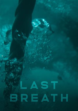 Last Breath (2019) Movie - hoopla