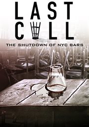 Last call: the shutdown of nyc bars cover image