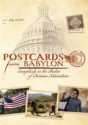 Postcards from babylon: evangelicals in the shadow of christian nationalism cover image