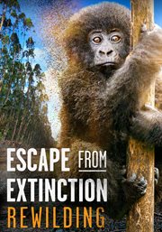 Escape From Extinction: Rewilding cover image
