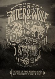 The rider & the wolf: the story of Mike Rust cover image