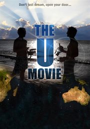 The u movie. Don't just dream, open your door cover image