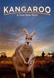 Kangaroo : a love-hate story