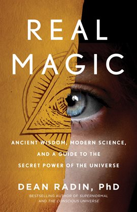 Real Magic Ebook by Dean Radin - hoopla