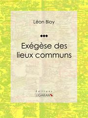 Exégèse des lieux communs cover image