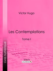 Les Contemplations. Tome I cover image