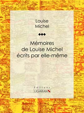Cover image for Mémoires de Louise Michel écrits par elle-même