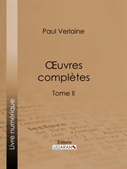 Oeuvres complètes. Tome II cover image