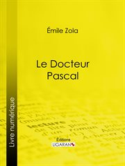 Le docteur Pascal cover image