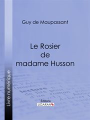 Le Rosier de madame Husson cover image